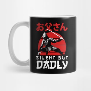 Silent But Dadly - Happy Fathers day - Dad Mug